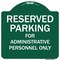 Signmission Reserved Parking For Administrative Personnel Heavy-Gauge Aluminum Sign, 18" x 18", GW-1818-9764 A-DES-GW-1818-9764 - alternate 1